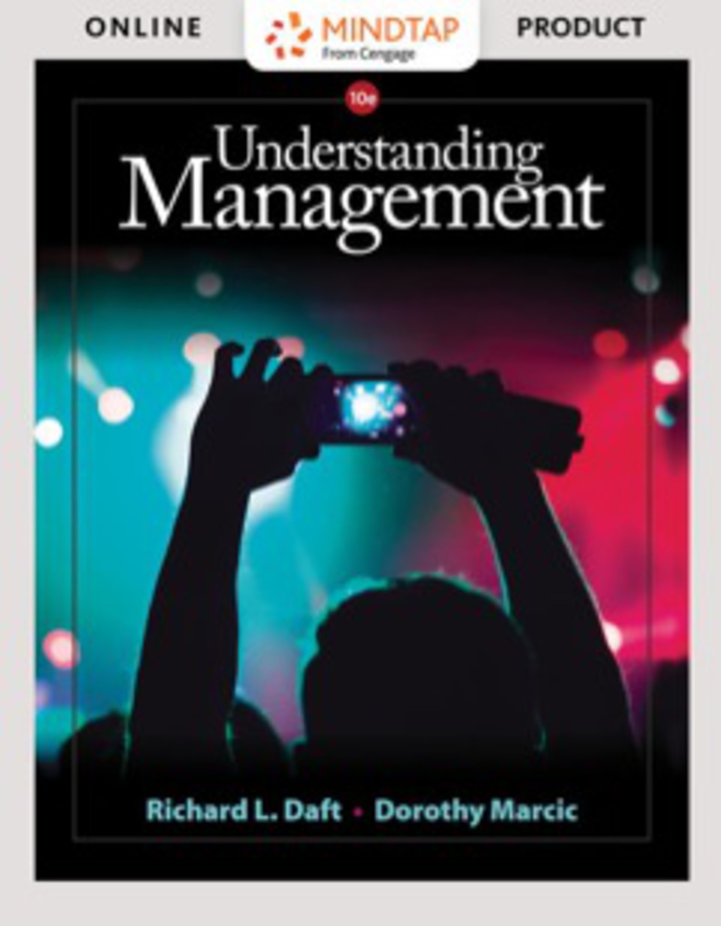 MindTapV2.0 Management for Daft/Marcic's Understanding Management, 10th Edition [Instant Access], 1 term (6 months) 10th Edition â€“ PDF/EPUB Version Downloadable